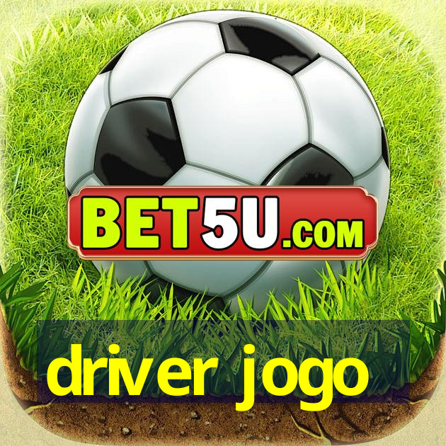 driver jogo